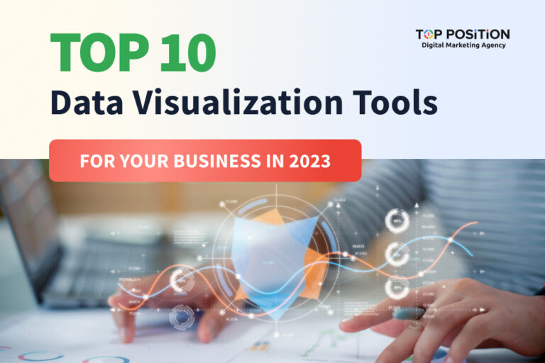 Top 10 Data Visualization Tools for Your Business in 2023