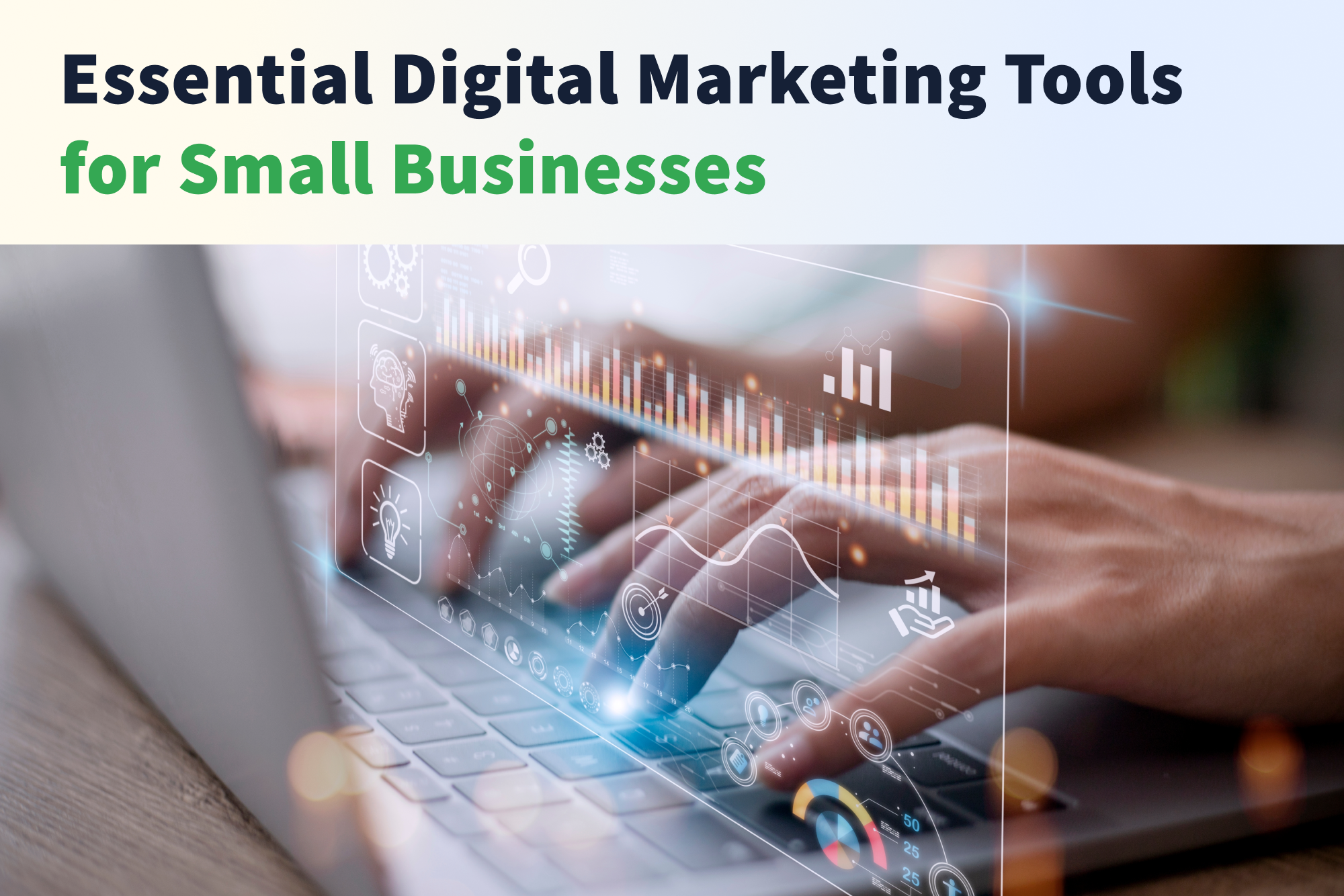 10 Essential Digital Marketing Tools for Small Businesses